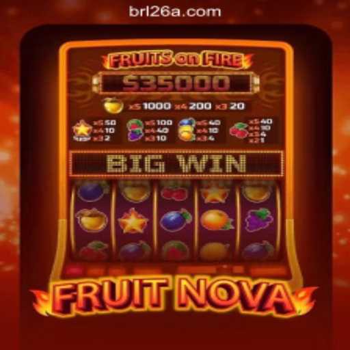 Exploring the Thrilling World of FruitNova in Brazilian Casinos